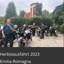 Herbstausfahrt 2023 Emilia-Romagna