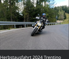 Herbstausfahrt 2024 Trentino